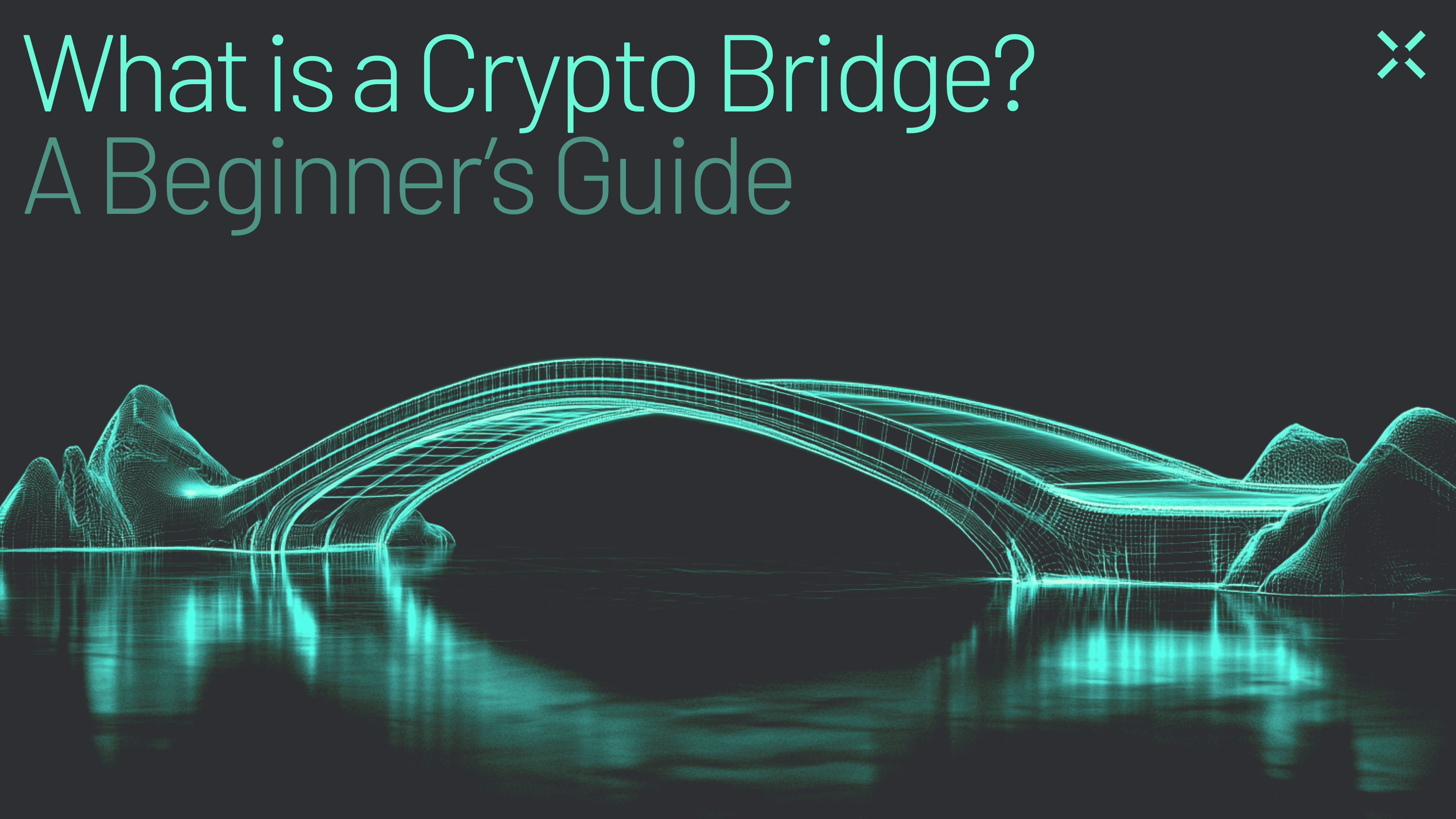 What is a Crypto Bridge The Complete Guide to Crypto Bridges: Moving Assets Across Chains Made Simple